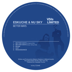 Eskuche & Nu Sky - Better Ways (Russ Yallop Dub) - VIVa LIMITED