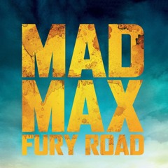 Mad Max: Fury Road - Brothers In Arms - Cover