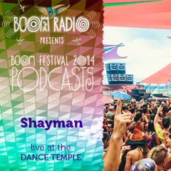 Shayman - Dance Temple 29 - Boom Festival 2014