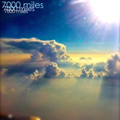 7000 miles