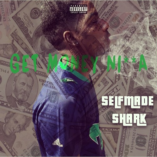Shark -Getting Money Nigga