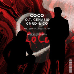 O.T. Genasis - Coco (CNRD & CO Garage Sale Mix)