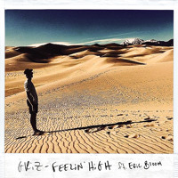 GRiZ - Feelin' High (Ft. Eric Bloom)