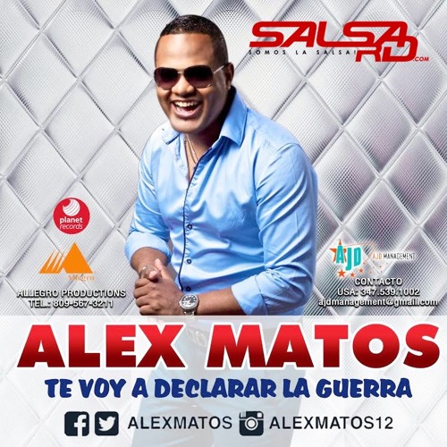 Alex Matos - Te Voy A Declarar La Guerra(SalsaRD.cOm)2015