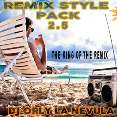 Preview Remix Style Pack 2.5 By Dj Orly La Nevula