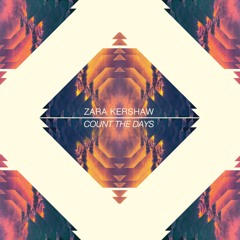 Zara Kershaw - Count The Days (The Paragon Axis Remix)