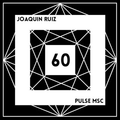 60ème Pulsation - JOAQUÍN RUIZ