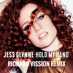 Jess Glynne - Hold My Hand - Richard Vission Remix