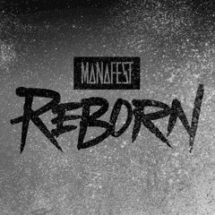 Manafest "Reborn" Feat. The Drawing Room (@Manafest @ChristianRapz)