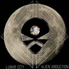 Lunar City - Alien Abduction