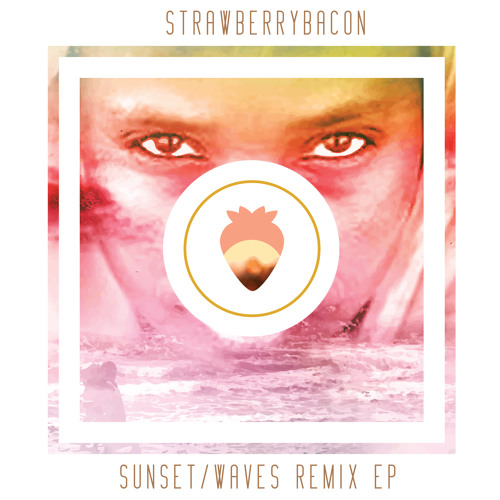 Strawberrybacon - Sunset (Original mix)