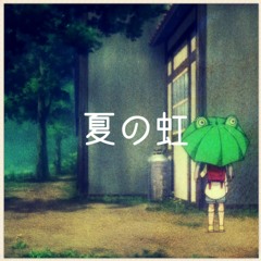 Summer Rain／夏の虹(Free Download)
