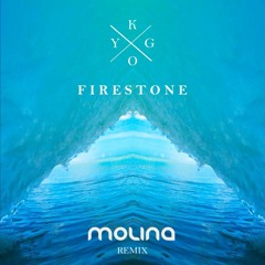 Kygo - Firestone (Molina Remix)