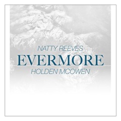 Evermore (Prod. Natty Reeves)