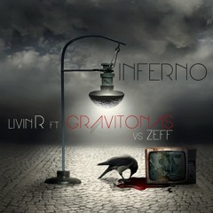 Livin R feat. Gravitonas VS Zeff - Inferno (GSP Deep Mix)