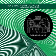 Renè - Heart Glorious (Original Mix)
