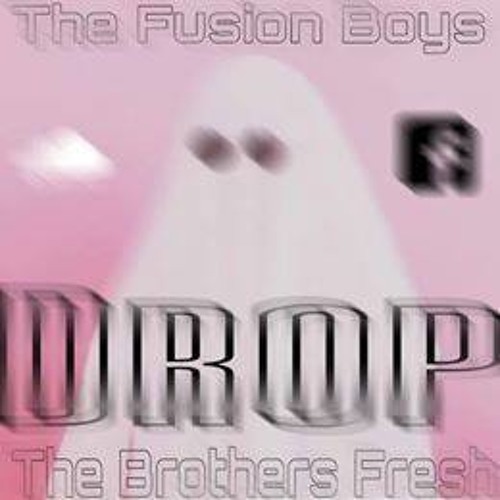 Drop - The Fusion Boys & The Brothers Fresh - OriginalMix 2015 Tributo A Jonathan  Sagredo