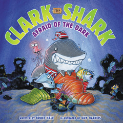 Original Song! Clark the Shark: Afraid of the Dark