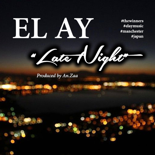 El Ay - Late Night (Prod. By AN.Zaa)