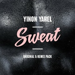 Yinon Yahel - Sweat (Isaac Escalante & Xavier Santos NYC Mix) PREVIEW