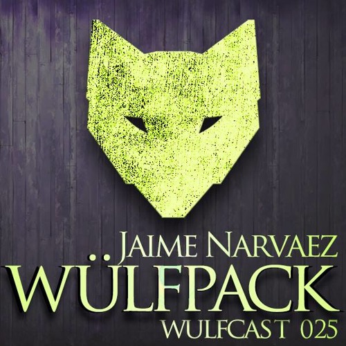 Wülfcast 025 - Jaime Narvaez