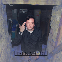 Take A Shot Feat. José  Montoya III, Big Brad, Lil Twitchy (Prod. By Hudson Mohawke)