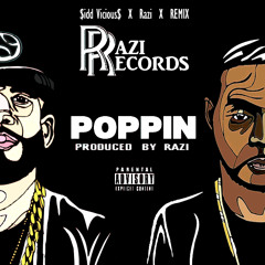 Razi - Poppin ft $idd Viciou$