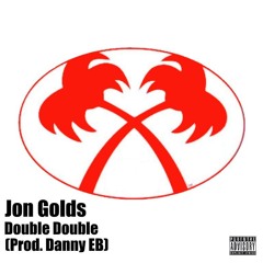 Double Double (Prod. By Danny EBJ)