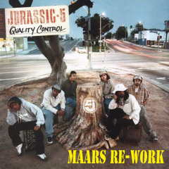 Jurassic 5- Quality Control (Maars Reggae Re - Work)