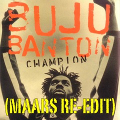 Buju Banton- Champion (Maars Re - Edit)