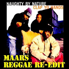 Naughty By Nature- Clap Yo Hands (Maars Reggae Re - Edit)