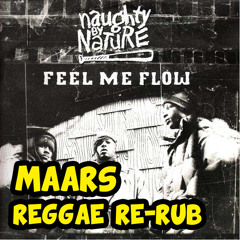 Naughty By Nature- Feel Me Flow (Maars Reggae Re - Rub)
