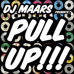 DJ Maars- Pull Up!!!