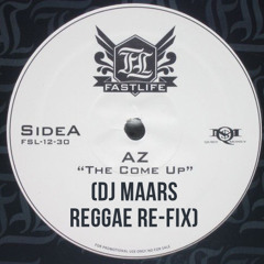 AZ- The Come Up (Maars Reggae Re - Fix)