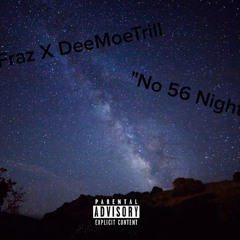 DeeFraz Ft. DeeMoeTrill - No 65 Nights