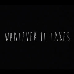 Whatever It Takes