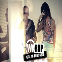 Warup- Gyal Yo Body Good (single ) [ M.Geeze Production ] August 2015