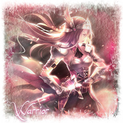 Nightcore~ Warrior