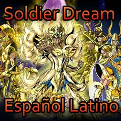 Saint Seiya Soul Of Gold Opening - Soldier Dream Cover Español Latino