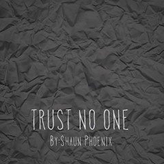 Trust No One (Produced BY. Ignorvnce)
