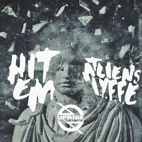 ATLiens X IYFFE - Hit Em (Original Mix)