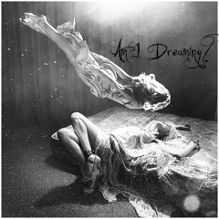 ¿Am I Dreaming? [Prod. by Wispy]