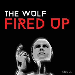 [Free DL] The Wulf - Fired Up