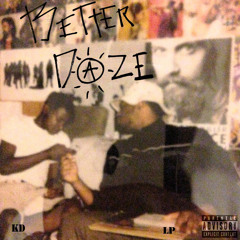 Better Daze ft. LordpLAy (Prod. by KiidBu X Yung Lige)