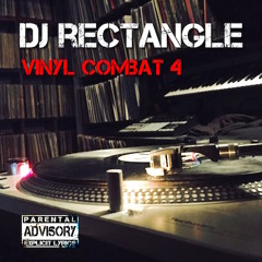 VINYL COMBAT 4 INTRO - DJ RECTANGLE