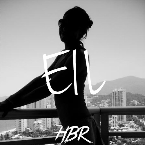 HBR - Eil (Original Mix) *Click BUY For Free Download*