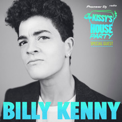 Kissy's House Party [011] w/ BILLY KENNY @ Pioneer DJ Radio // Weekly Show