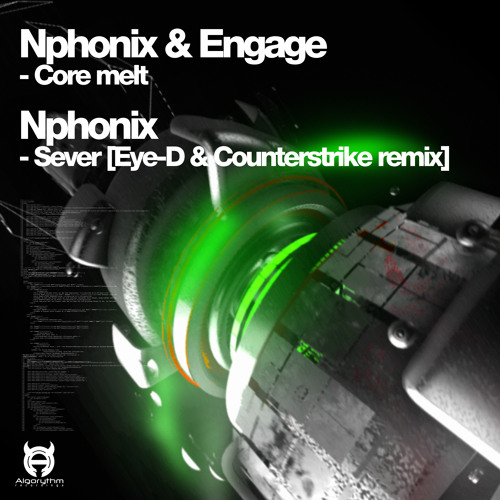 Nphonix & Engage - Core Melt