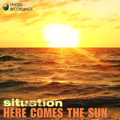 Situation - Here Comes The Sun (Mr Mulatto S Rise Mix) [CLIP]