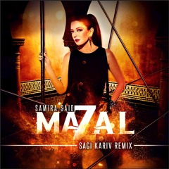 Samira Said - Mazal (Sagi Kariv Remix)